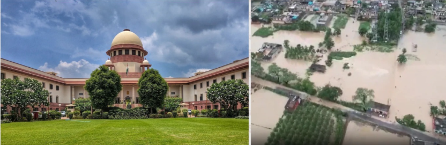 Supreme Court issues notices to flood-hit states: Punjab, Himachal Pradesh, Haryana and Jammu & Kashmir.