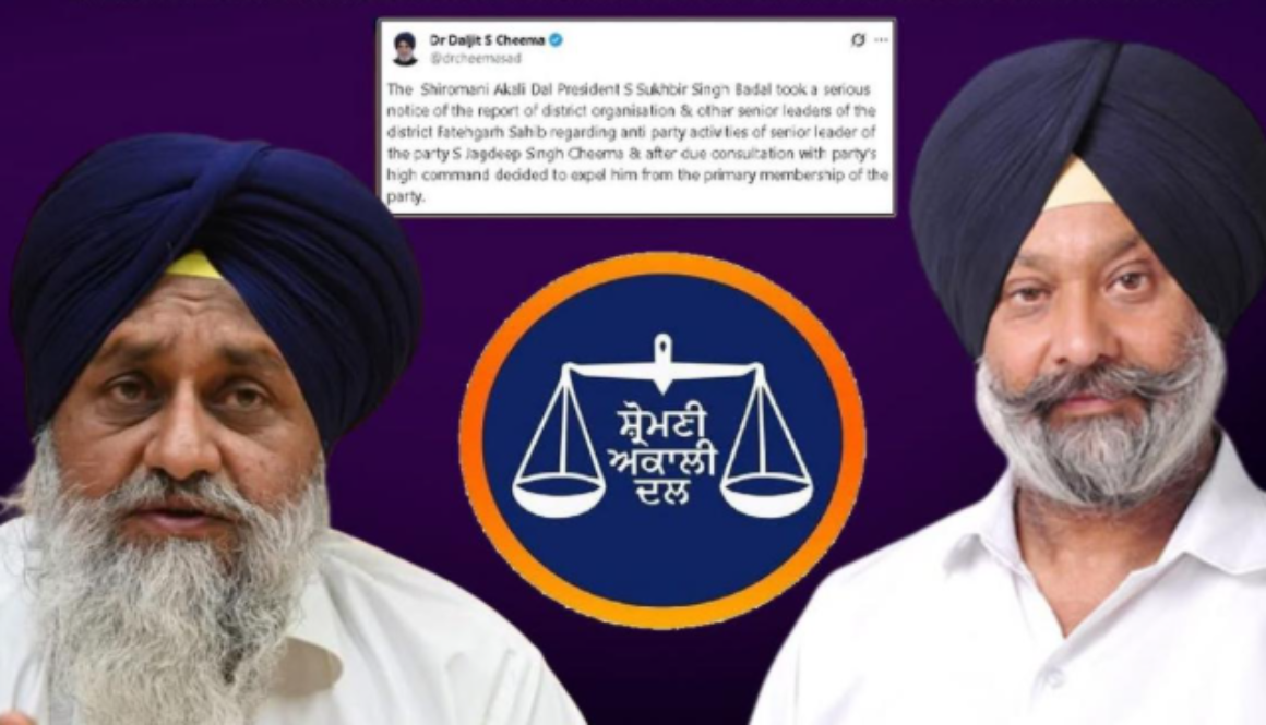 Akali Leader Jagdeep Cheema Expelled from Party After Disciplinary Action